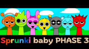 Sprunki baby PHASE 3