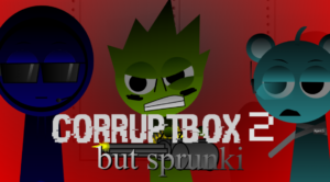 Corruptbox 2 But Sprunki
