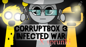 Corruptbox 3 x Sprunki