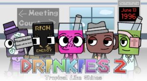 Drinkies: Chapter 2- Tropical like Shines