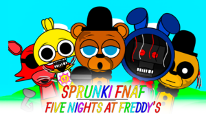 Five Nights at Freddy’s Sprunki
