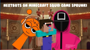 Nextbots on Minecraft Squid Game Sprunki