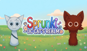 Sprunki – UC CAT’S REALM