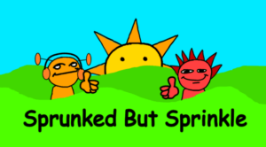 Sprunked But Sprinkle