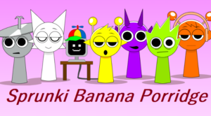 Sprunki Banana Porridge