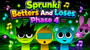 Sprunki Betters And Loses Phase 4