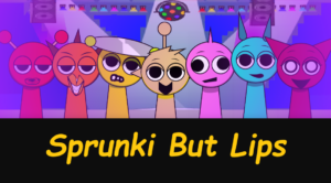 Sprunki But Lips