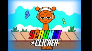 Sprunki Clicker Original