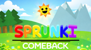 Sprunki Comeback