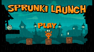 Sprunki Launch