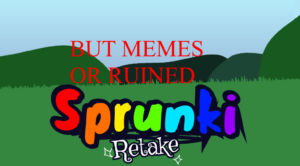 Sprunki Memes