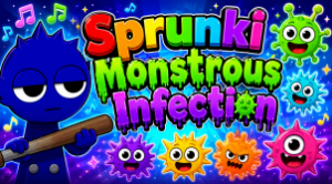 Sprunki Monstrous Infection