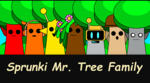 Sprunki Mr. Tree Family