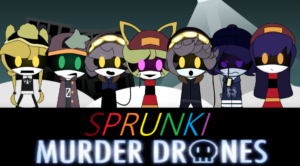 Sprunki Murder Drones