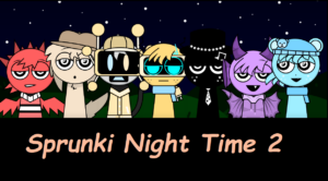 Sprunki Night Time 2