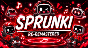 Sprunki Re-Remastered