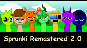 Sprunki Remastered 2.0