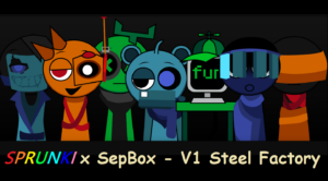 Sprunki x SepBox – V1 Steel Factory