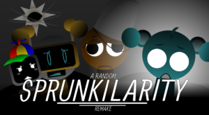 Sprunkilarity: Tylermc27’s Take
