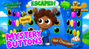 Sprunktuber – Mystery Buttons