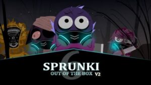 Sprunki Phase 6: Out of the box