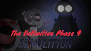 Sprunki The Definitive Phase 9: Demolition