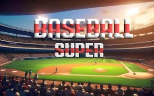 Baseball Super – Master Powerful Hits and Pitches